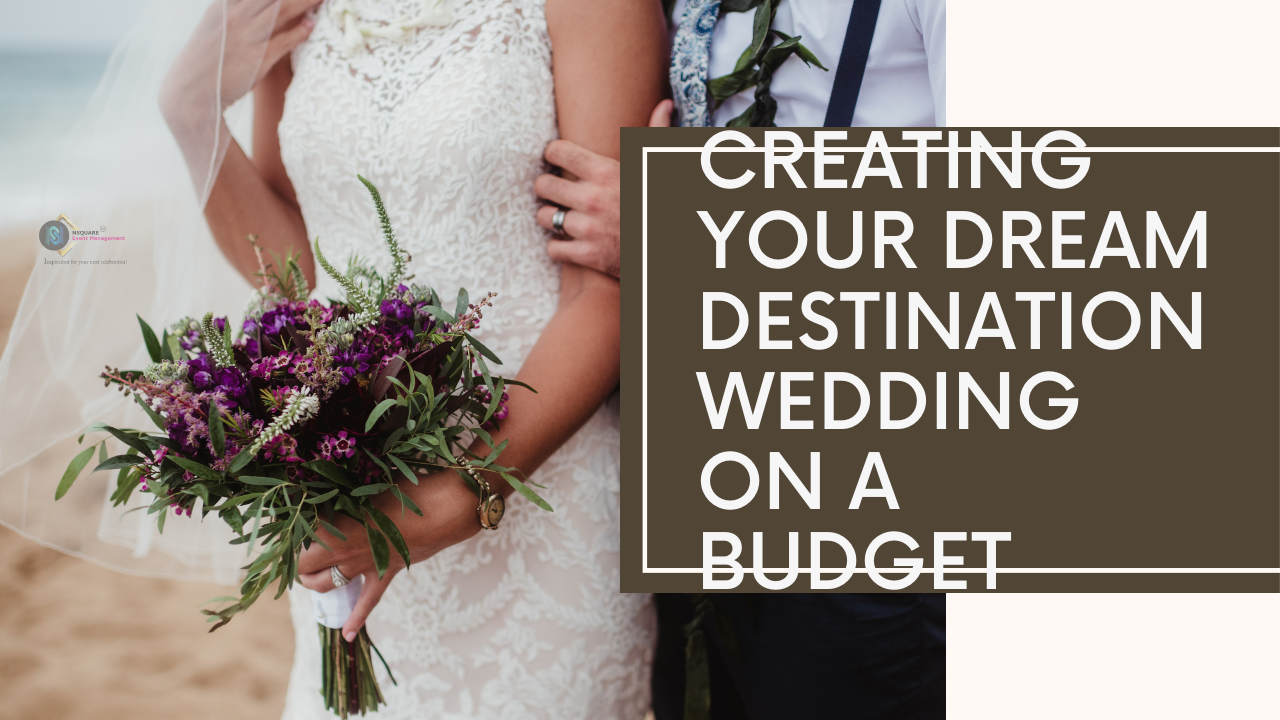 Planning Your Dream Destination Wedding on a Budget